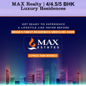 Max Sector 128 Noida